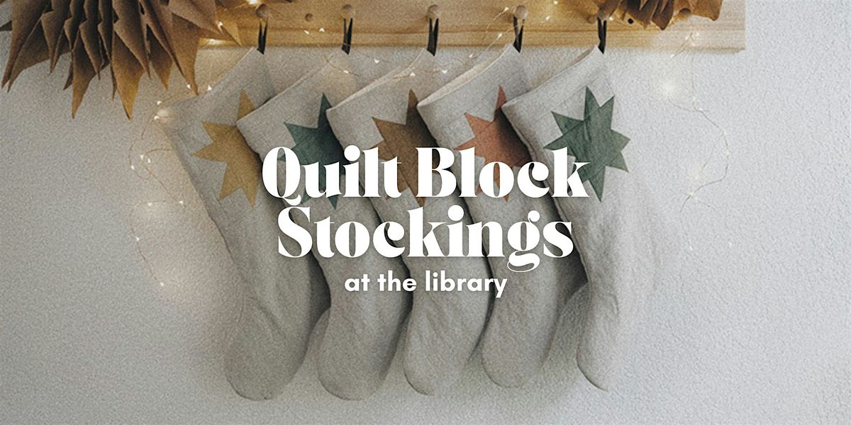 Quilt Block Stockings at the Library, 22 November | Event in Plains | AllEvents
