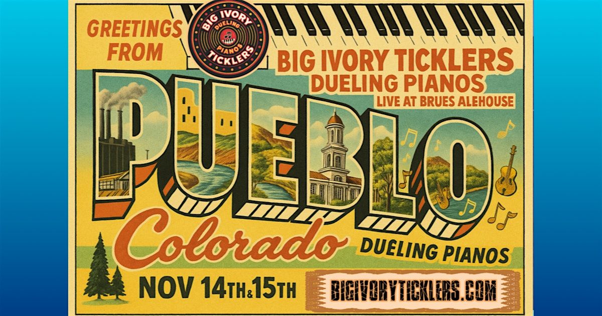 Big Ivory Ticklers Dueling Pianos | Pueblo, CO, 14 November | Event in Pueblo | AllEvents
