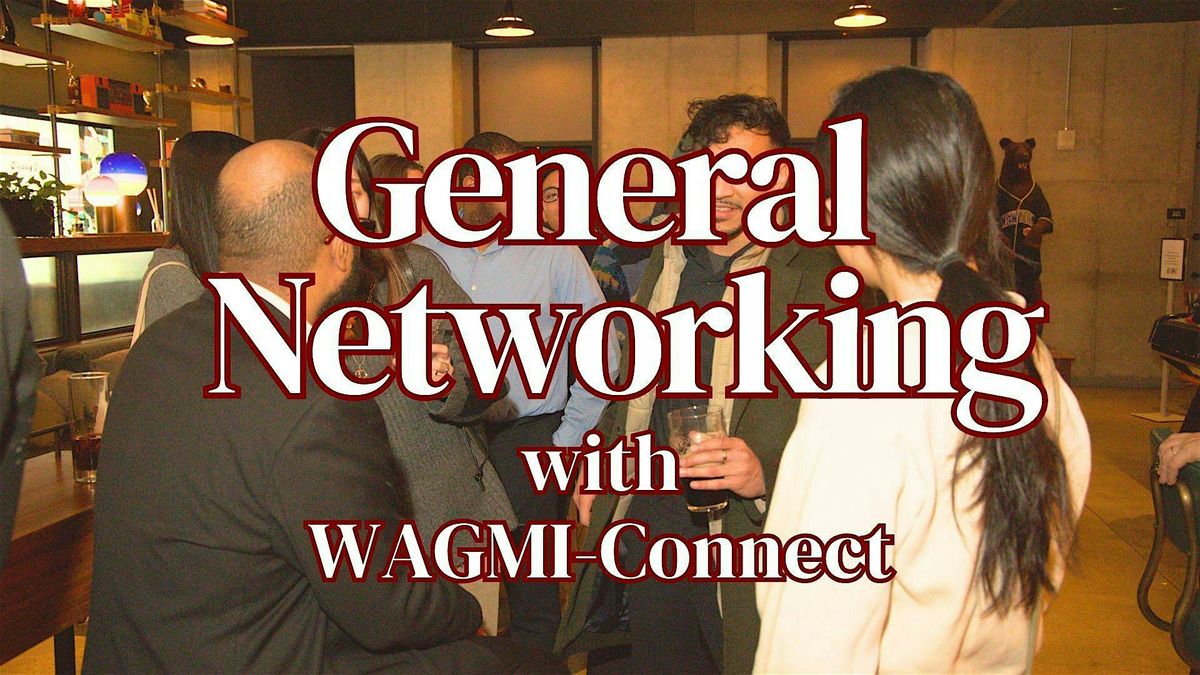 General Networking Event NYC: WAGMI-Connect, 27 May | Event in New York | AllEvents