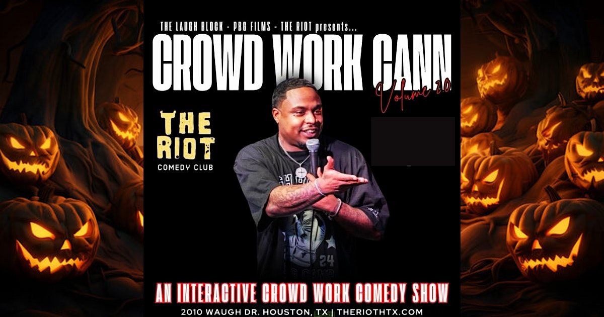 "Crowd Work Cann" on Halloween - J Cann Live Taping at The Riot Comedy Club, 31 October | AllEvents