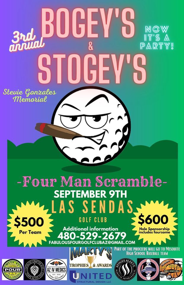 3rd Annual Bogeys and Stogeys Stevie Gonzales Memorial 4 man scramble