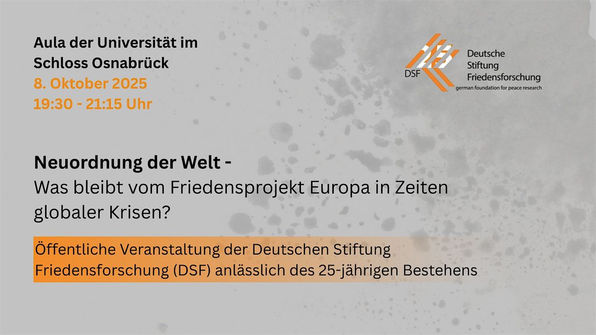 Die Deutsche Stiftung Friedensforschung wird 25!, 8 October | Event in Osnabrück | AllEvents