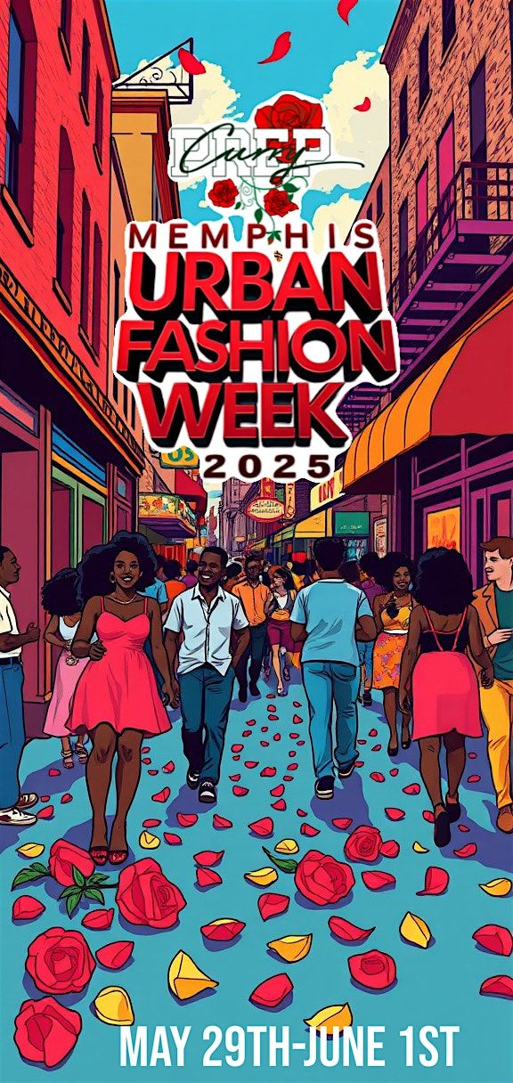 Memphis Urban Fashion Week (MUFW) For Us By Us "FUBU' Hosted by Prep Curry, 29 May | Event in Memphis