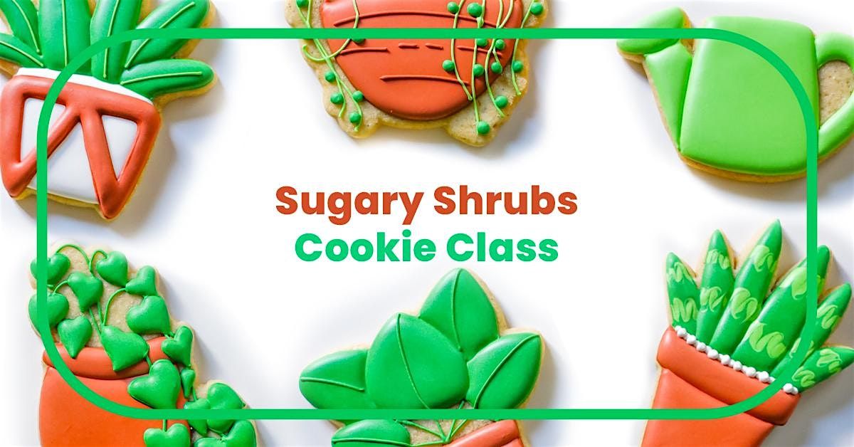 Sugary Shrubs Cookie Decorating Class, 13 July | Event in Sedalia | AllEvents