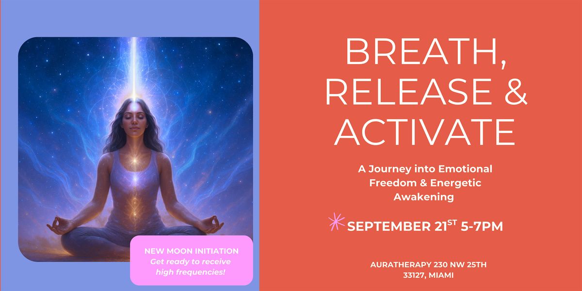 Breath, Release and Activate - A high frequency and empowering experience!, 21 September | Event in Miami