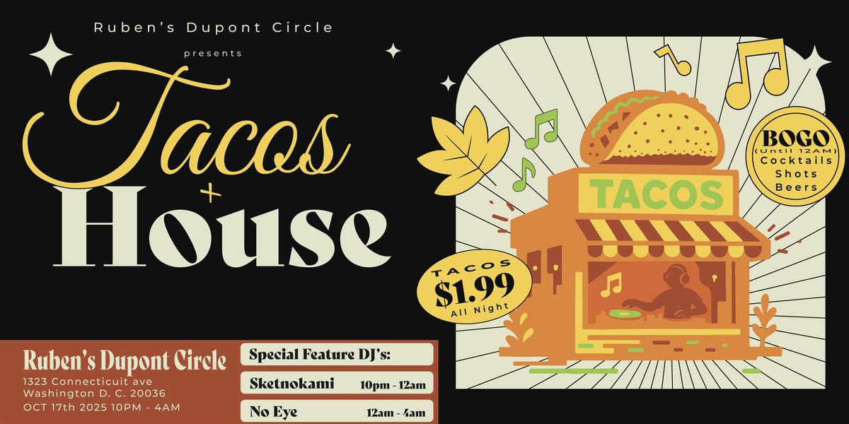 Tacos + House at Dupont Circle, 17 October | Event in Washington | AllEvents