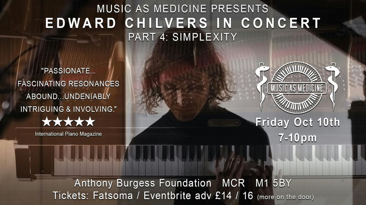 Music As Medicine: Edward Chilvers - 'Simplexity', 10 October | Event in Manchester | AllEvents
