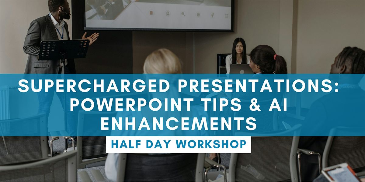 Supercharged Presentations: PowerPoint Tips & AI Enhancements - PERTH, 15 September | Event in Perth | AllEvents