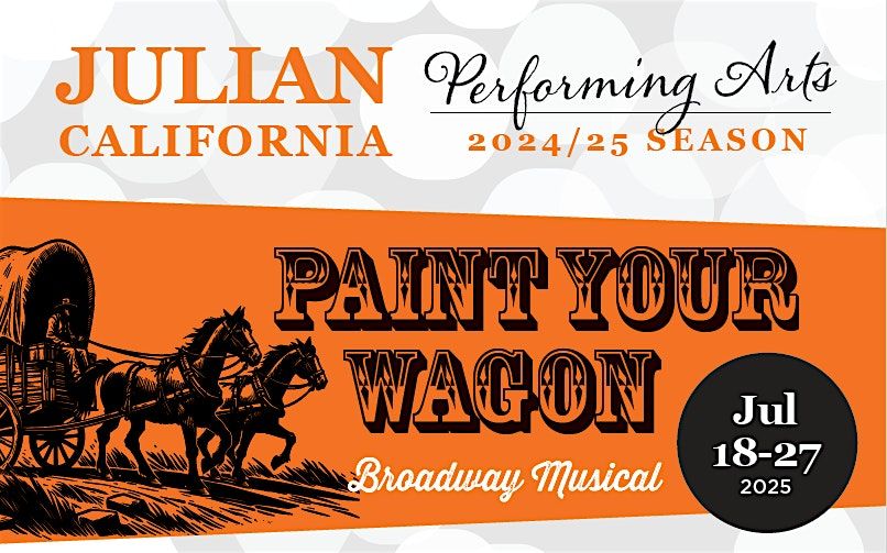 "Paint Your Wagon" in Julian, 18 July | Event in Julian | AllEvents