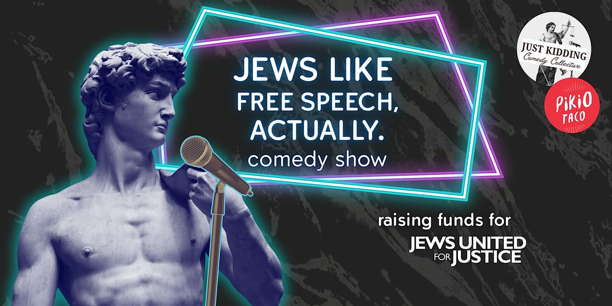 Jews Like Free Speech, Actually: Comedy Show, 19 August | Event in Washington | AllEvents