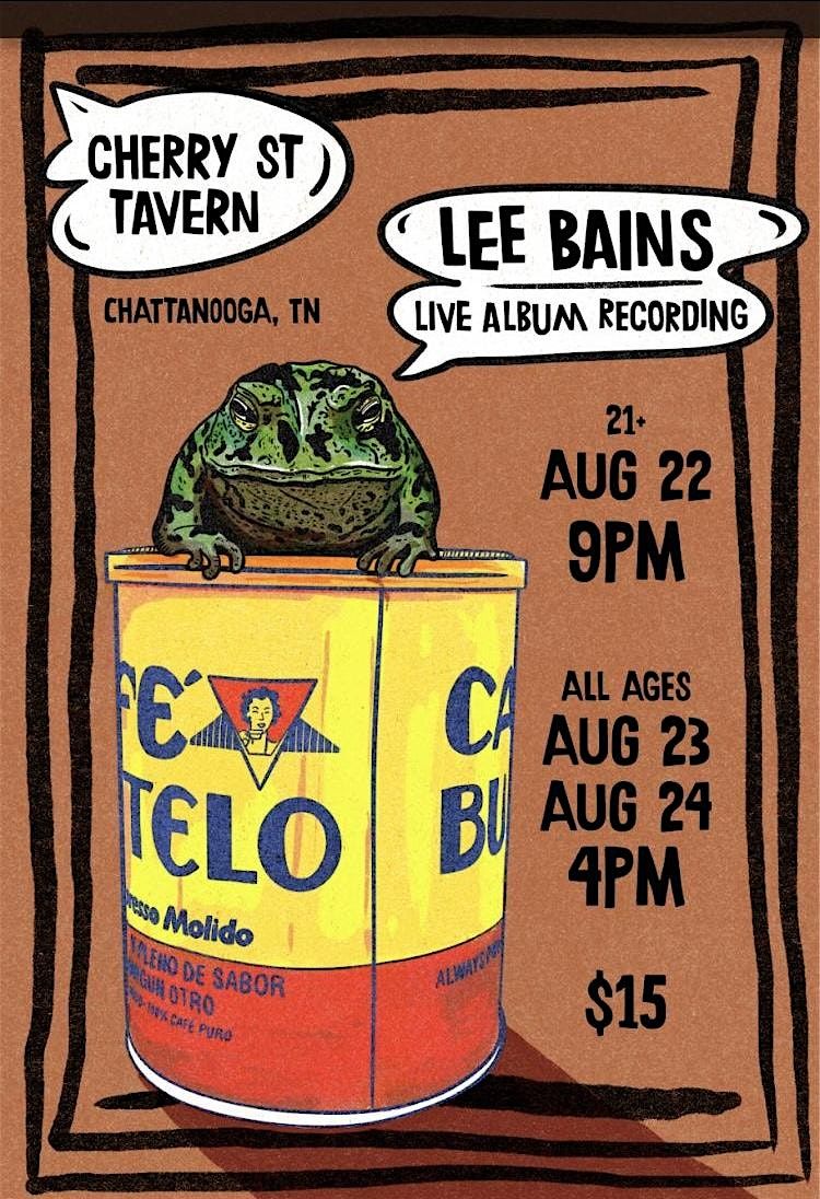 Lee Bains - Live Album Recording Pt. II, 23 August | Event in Chattanooga | AllEvents