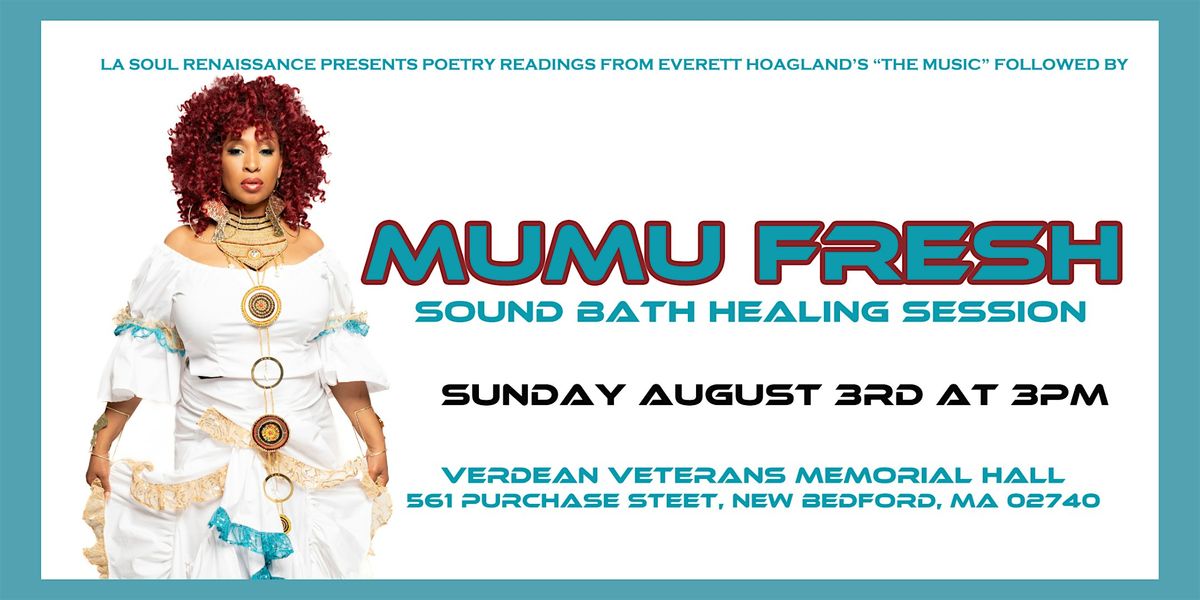 Mumu Fresh - Sound Bath Healing Session (In Honor of Everett Hoagland), 3 August | Event in New Bedford | AllEvents