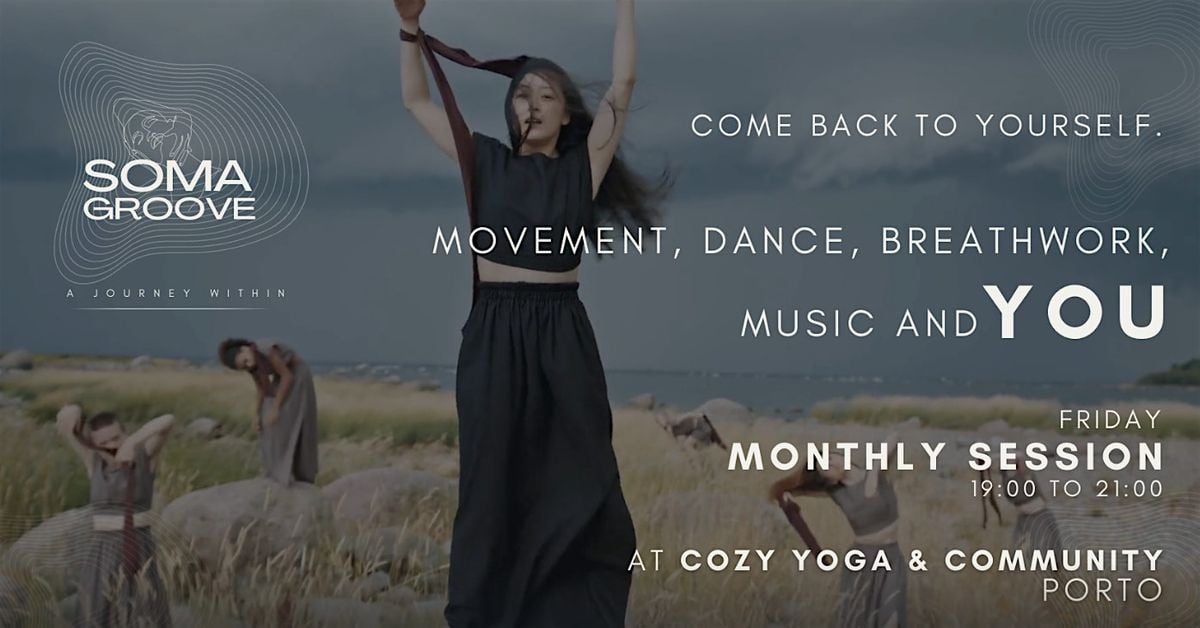 Dance into Freedom with Soma Groove, 23 May | Event in Porto | AllEvents