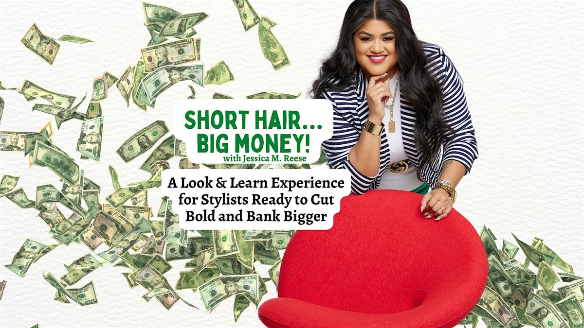 Short Hair. Big Money! Look n’ Learn Cutting Class, 13 July | Event in West Columbia | AllEvents