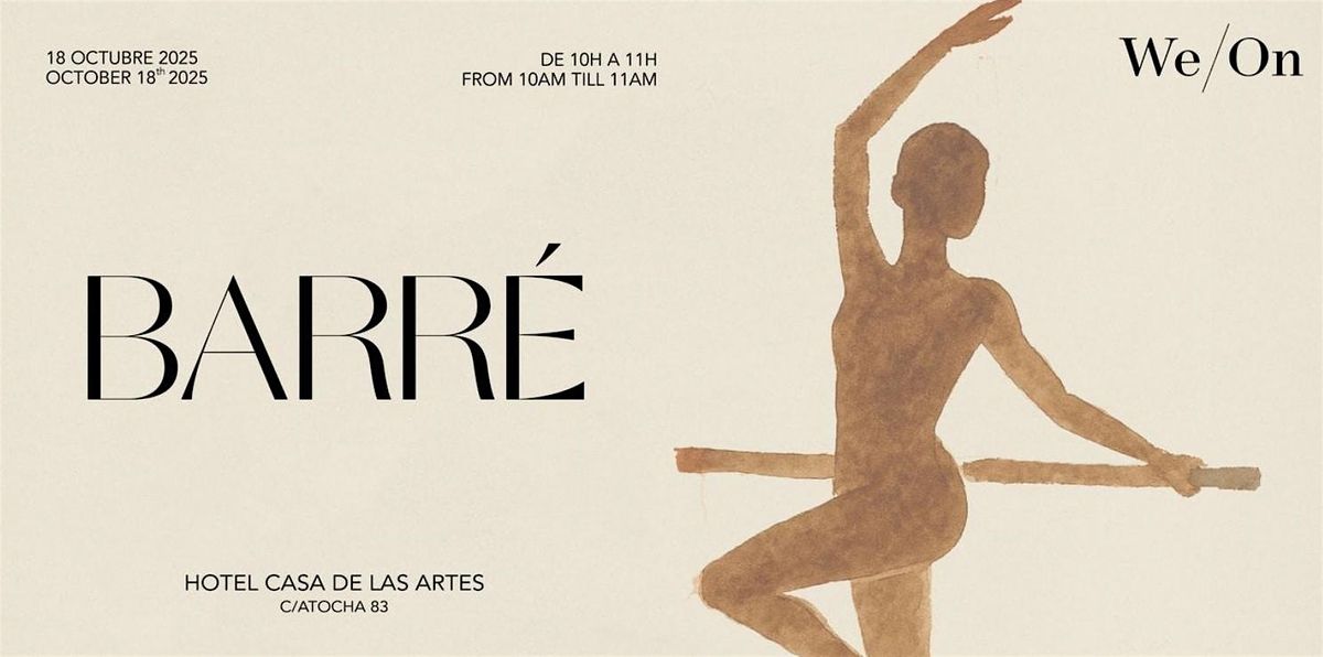 BARRÉ by We/On, 18 October | Event in Madrid | AllEvents