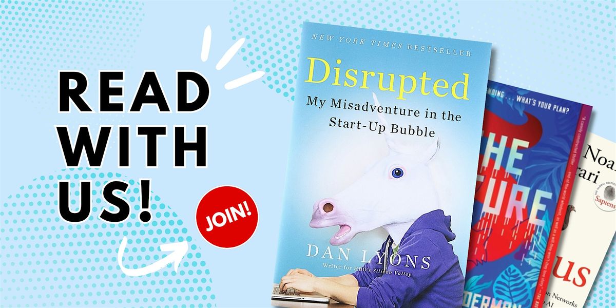 Book Club "Disrupted: My Misadventure in the Start-Up Bubble" by Dan Lyons, 8 August | Event in Durham