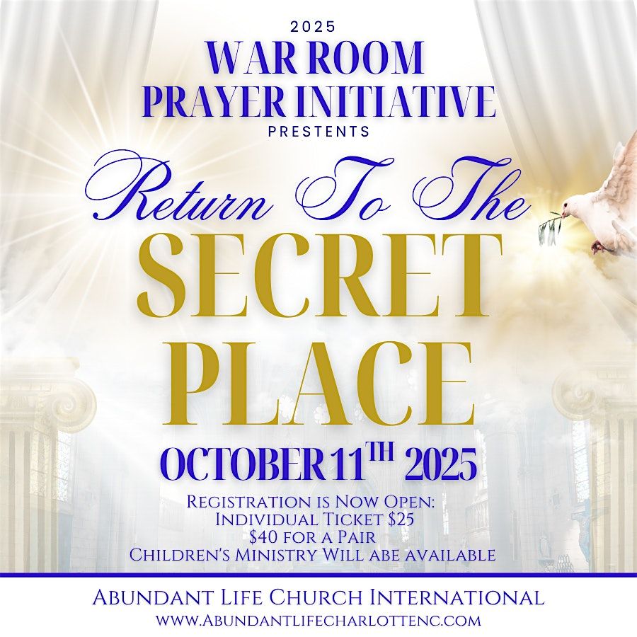 WARROOM Prayer Initiative Presents Returning To The Secret Place, 11 October | Event in China Grove | AllEvents