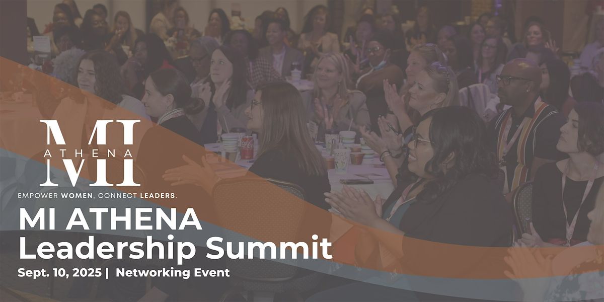 MI ATHENA: Leadership Summit, 10 September | Event in East Lansing | AllEvents