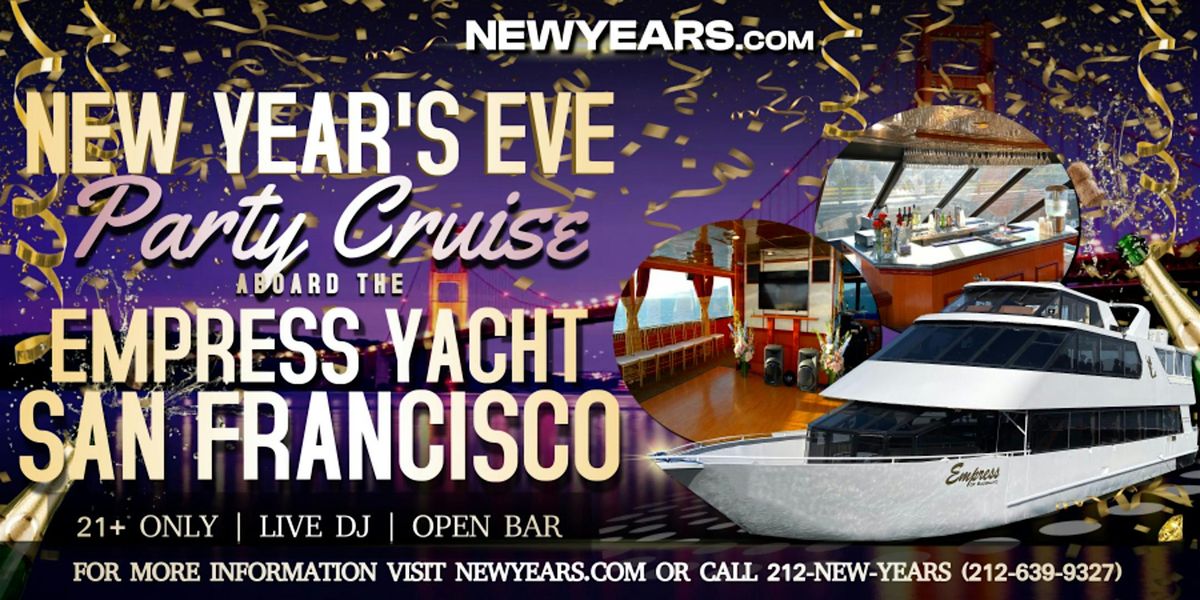 NewYears.com Presents Empress Yacht San Francisco NYE Party Cruise!, 31 December | Event in San Francisco