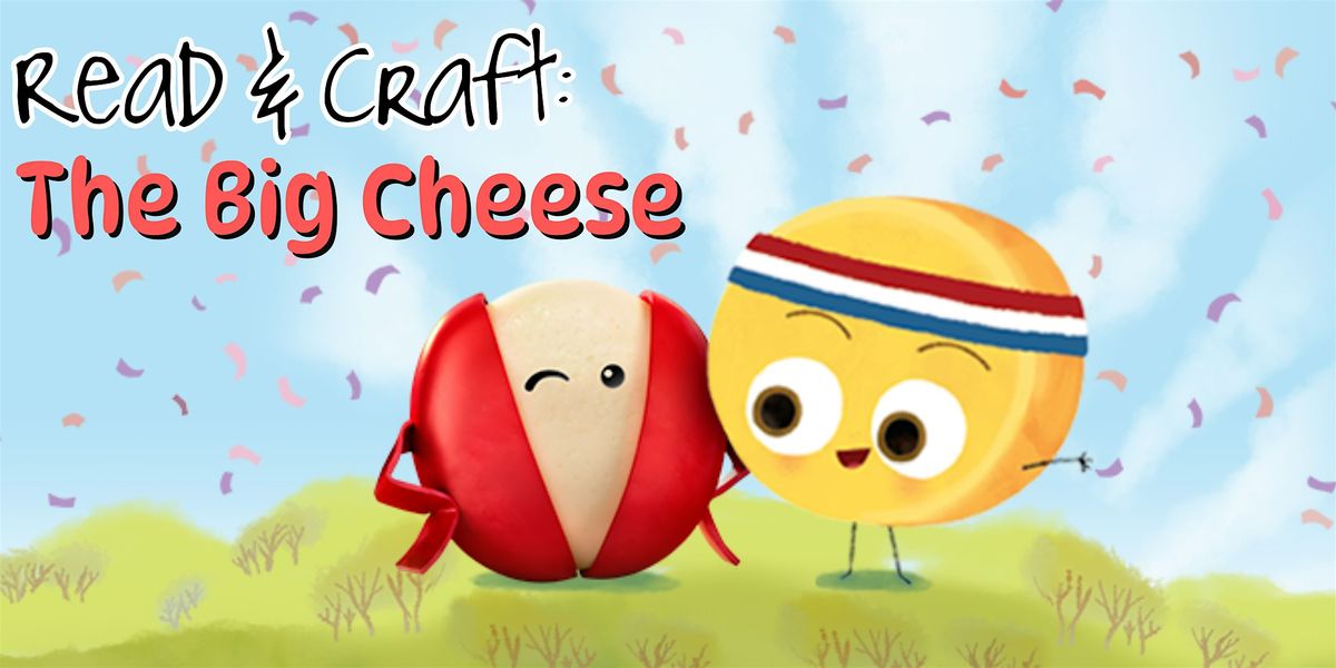 Children's Read Aloud and Craft: The Big Cheese, 20 August | Event in Summerville | AllEvents