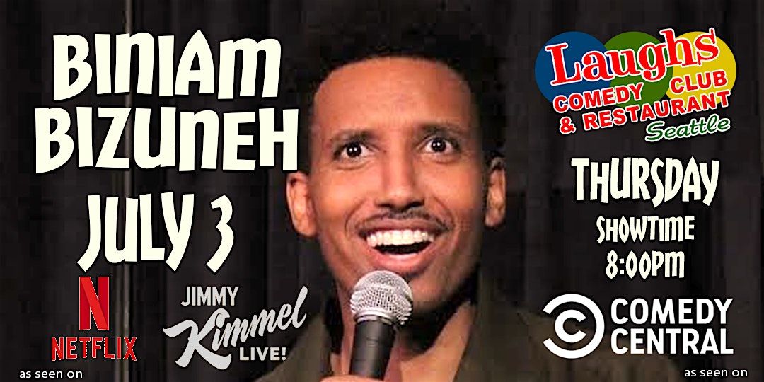 Comedian Biniam Bizuneh on Thursday July 3rd at 8PM, 3 July | Event in Seattle | AllEvents