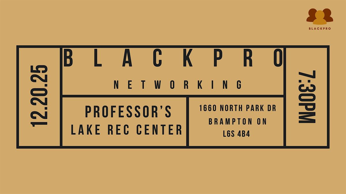 BlackPro Networking, 20 December | Event in Brampton | AllEvents