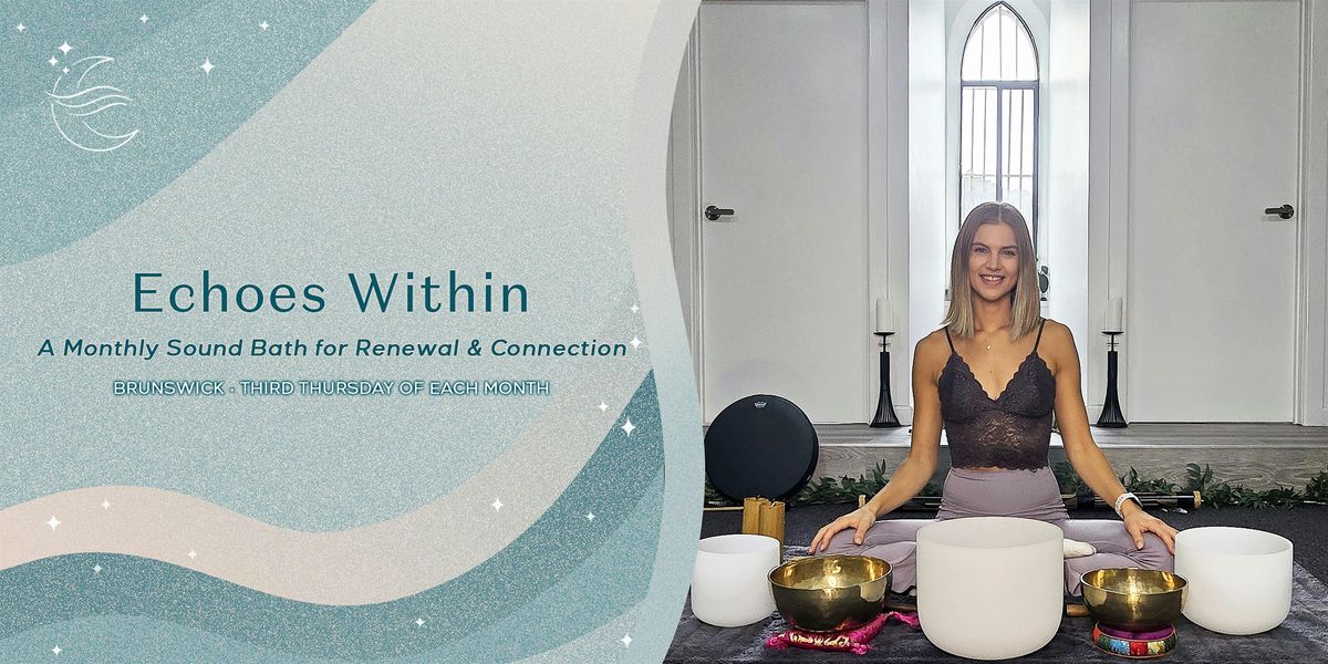 Echoes Within – A Monthly Sound Bath for Renewal & Connection | Event in Brunswick | AllEvents