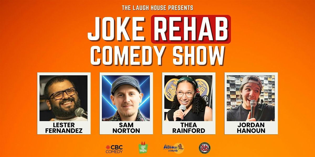 Joke Rehab - A Standup Comedy Show, 6 June | Event in Toronto | AllEvents