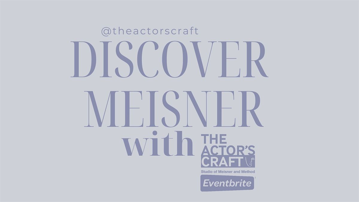 Discover The Meisner Technique with Seb Blanc from The Actors Craft | Event in Brighton and Hove | AllEvents