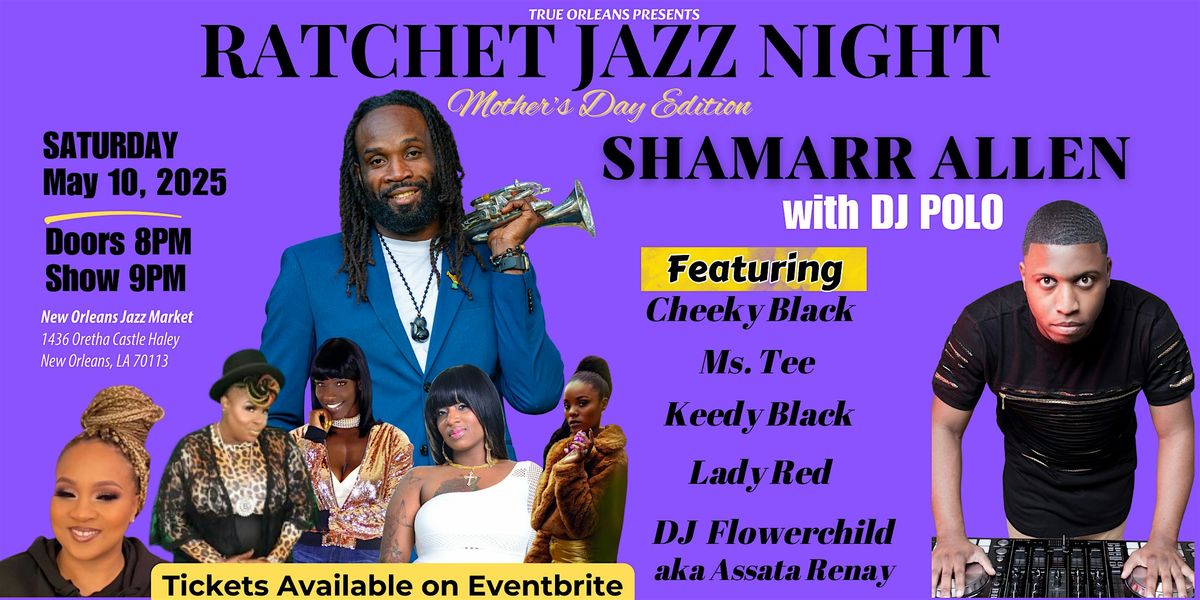 Ratchet Jazz Night Mothers Day Edition, 10 May | Event in New Orleans | AllEvents