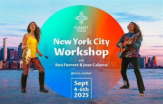 Forrest Yoga Workshop Weekend with Ana Forrest and Jose Calarco, 4 September | Event in New York | AllEvents