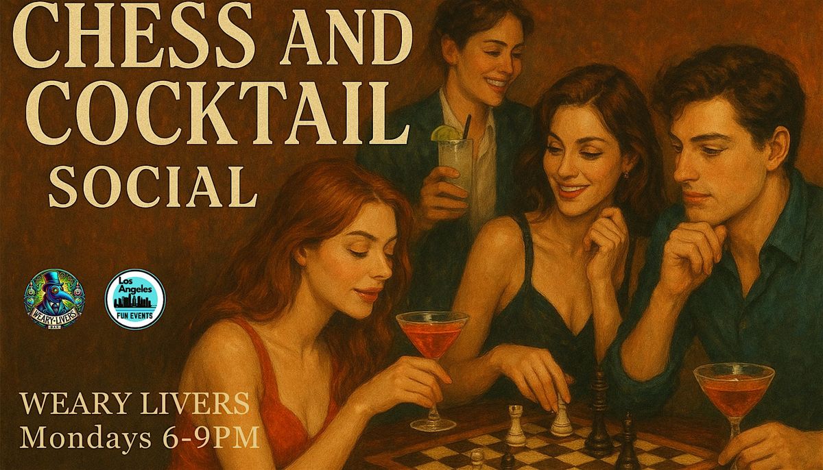 Chess & Cocktail Social | Mondays | 21+, 19 May | Event in Santa Monica | AllEvents