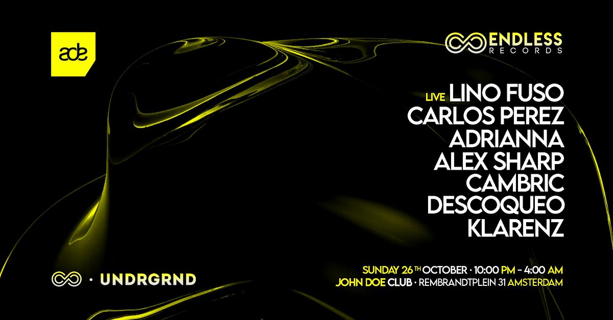 Lino fuso pres: Endless Undrgrnd x ADE, 26 October | Event in Amsterdam | AllEvents
