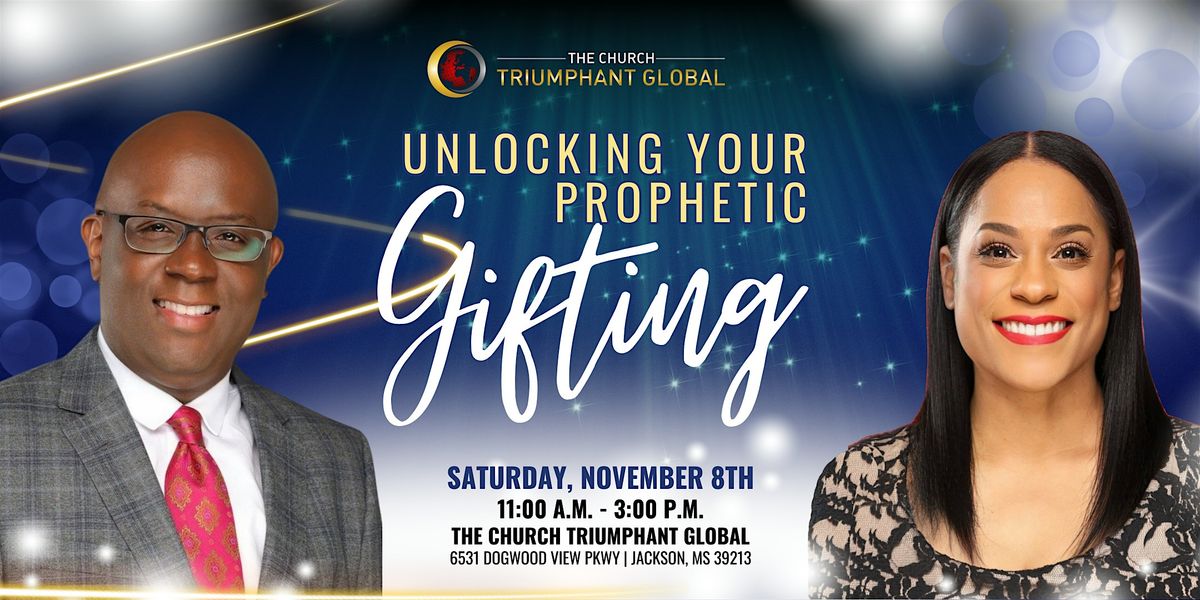 Unlocking Your Prophetic Gifting, 8 November | Event in Jackson | AllEvents