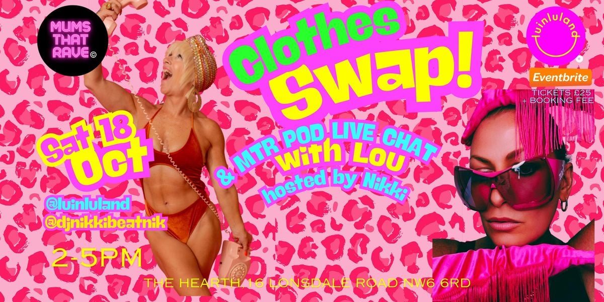 Lu in Luland X Mums That Rave Clothes Swap, 18 October | Event in London | AllEvents