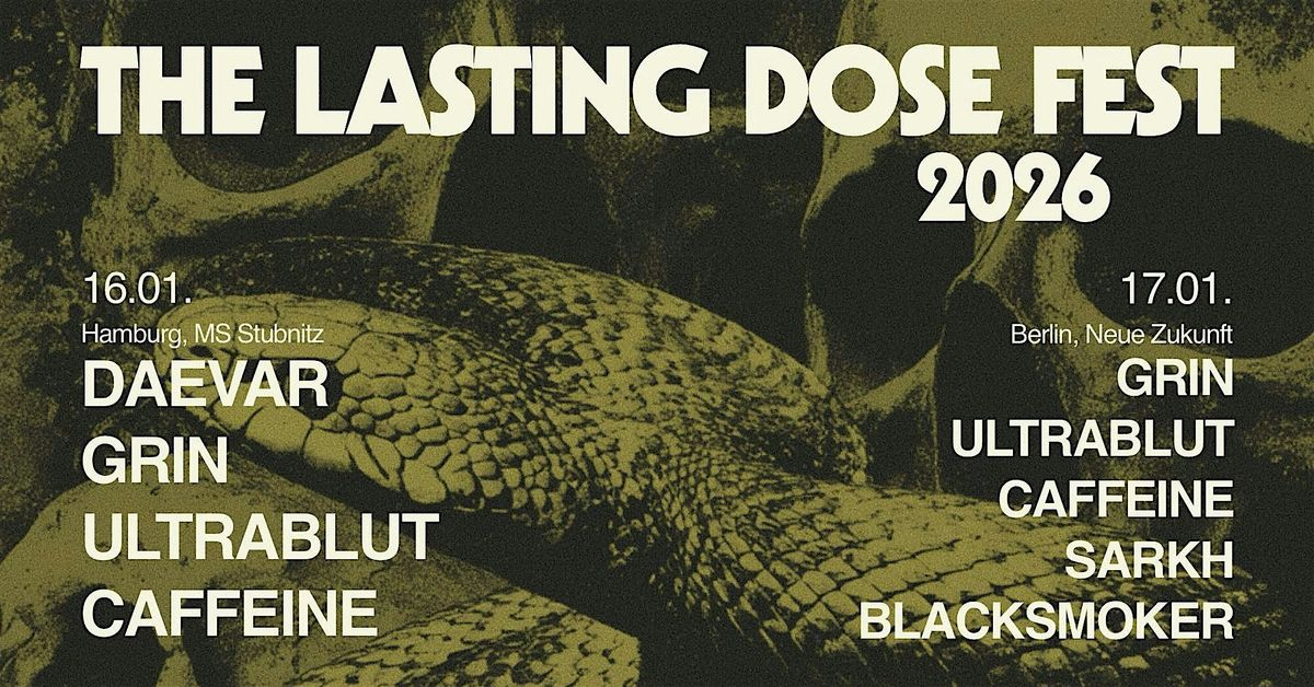 Lasting Dose Records Night w/ GRIN, Ultrablut, Sarkh, Blacksmoker, Caffeine, 17 January | Event in Berlin