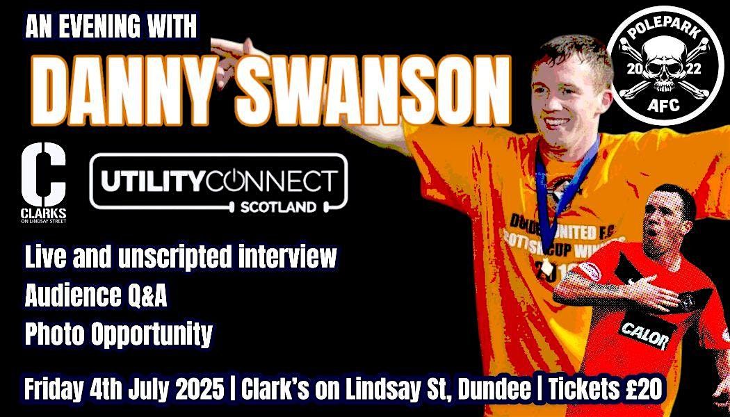 An Evening with Danny Swanson, 4 July | Event in Dundee | AllEvents