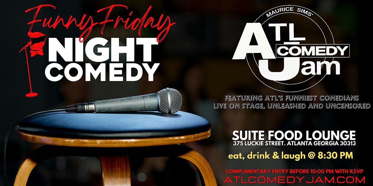 Funny Friday Comedy @ Suite Lounge | Event in Atlanta | AllEvents