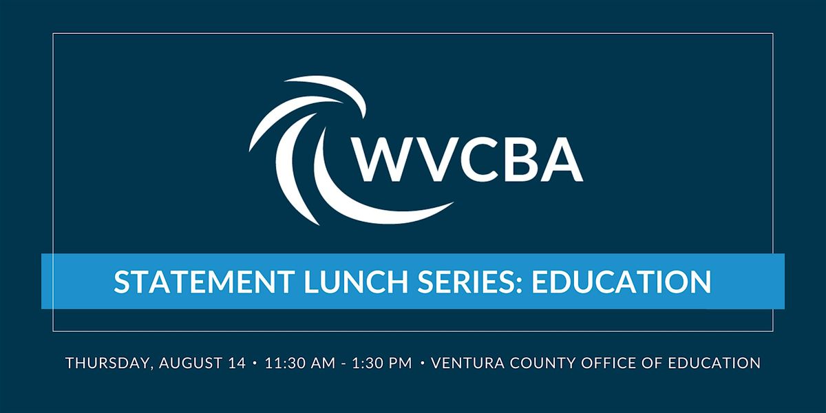 Statement Lunch Series: Education, 14 August | Event in Camarillo | AllEvents