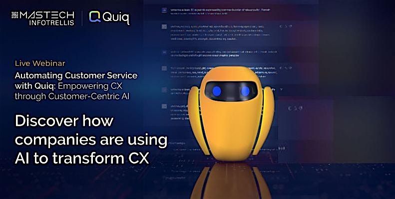 Transform CX with Quiq: The Future of AI-Powered Customer Service, 29 December | Online Event | AllEvents