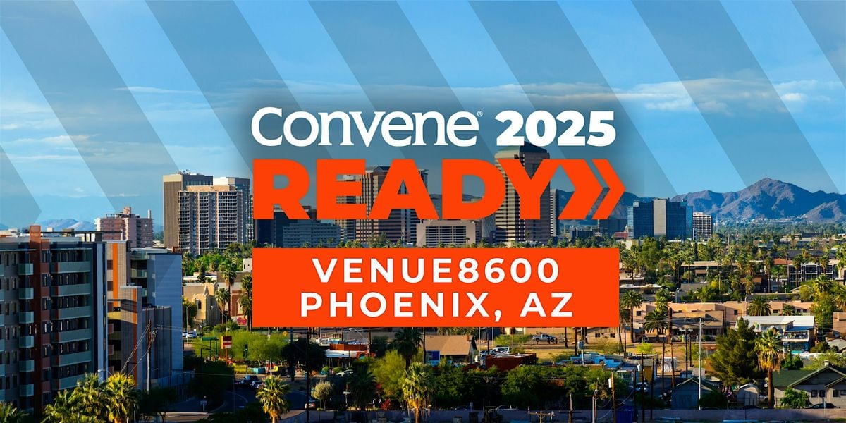 Convene 2025 - Phoenix, 30 October | Event in Scottsdale | AllEvents