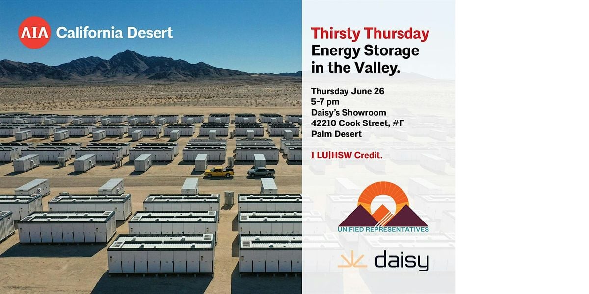 Daisy and AIA California Desert Energy Storage, 26 June | Event in Palm Desert | AllEvents