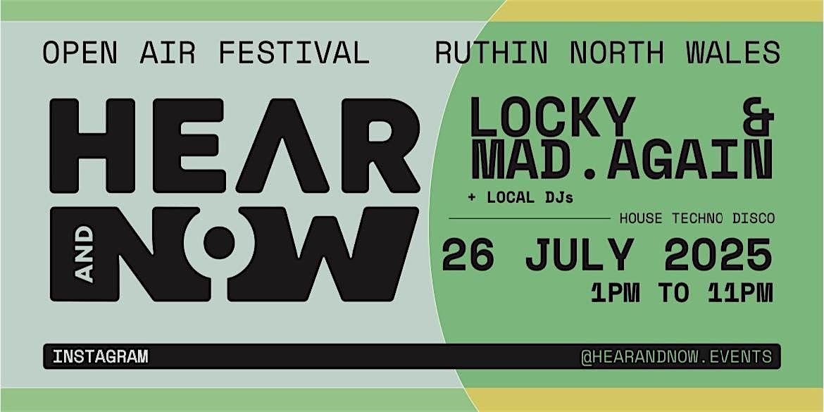Hear&Now: Open Air Festival with Locky & Mad.Again, 26 July | Event in Ruthin | AllEvents