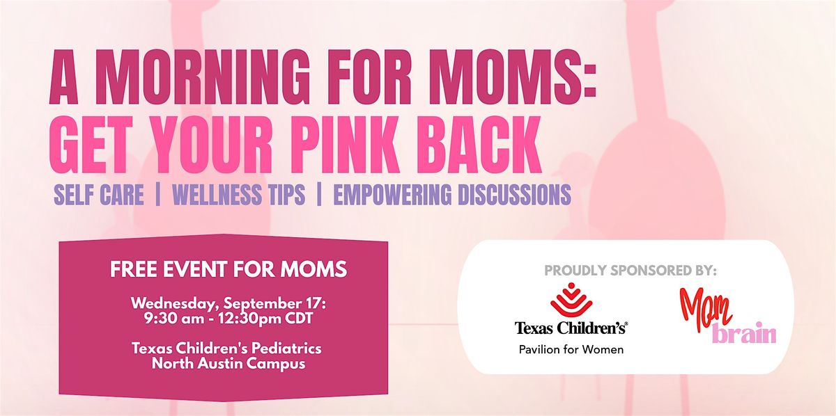 A Morning for Moms to Get Their Pink Back, 17 September | Event in Austin | AllEvents