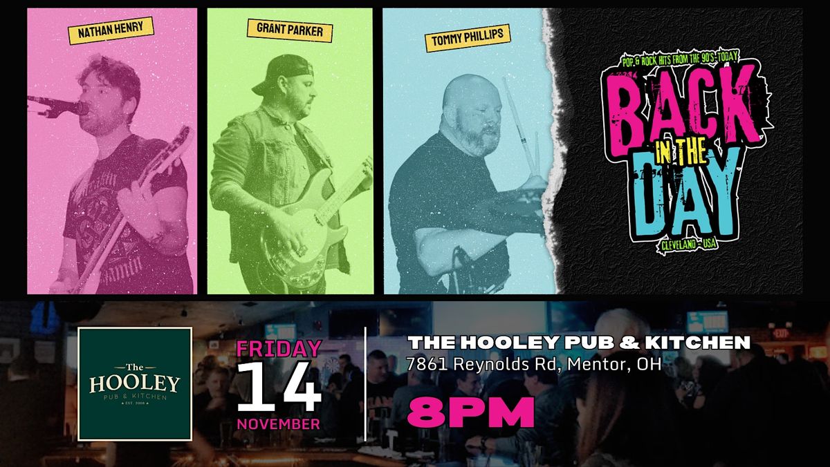 Back in the Day LIVE at Hooley House in Mentor, OH, 14 November | Event in Mentor | AllEvents