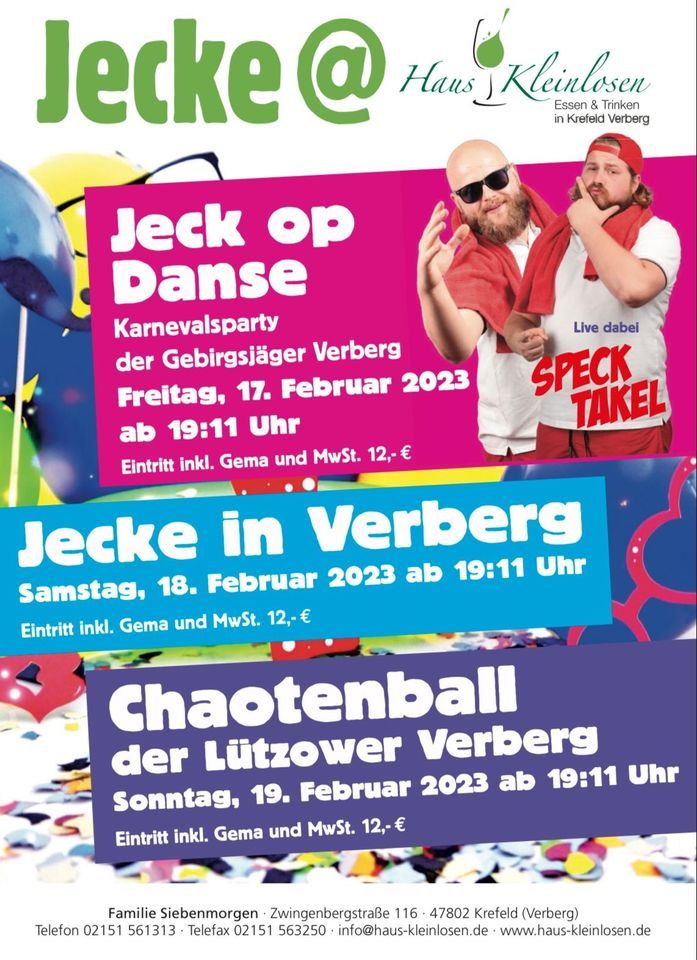Jeck op Danse Karnevalsparty der Gebirgsjäger Verberg, Haus