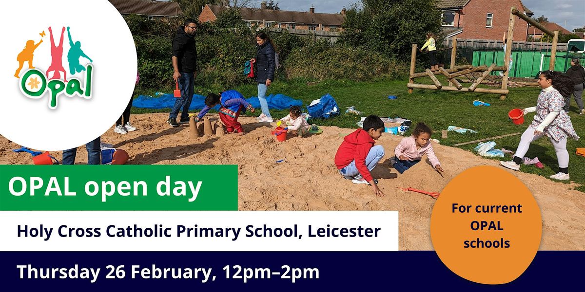 Current schools: OPAL school visit – Holy Cross Catholic Primary