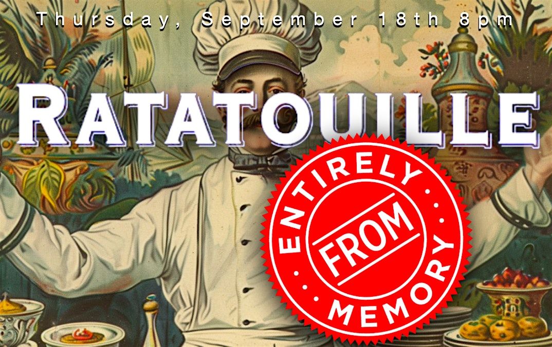 RATATOUILLE Entirely From Memory, 18 September | Event in Brooklyn | AllEvents