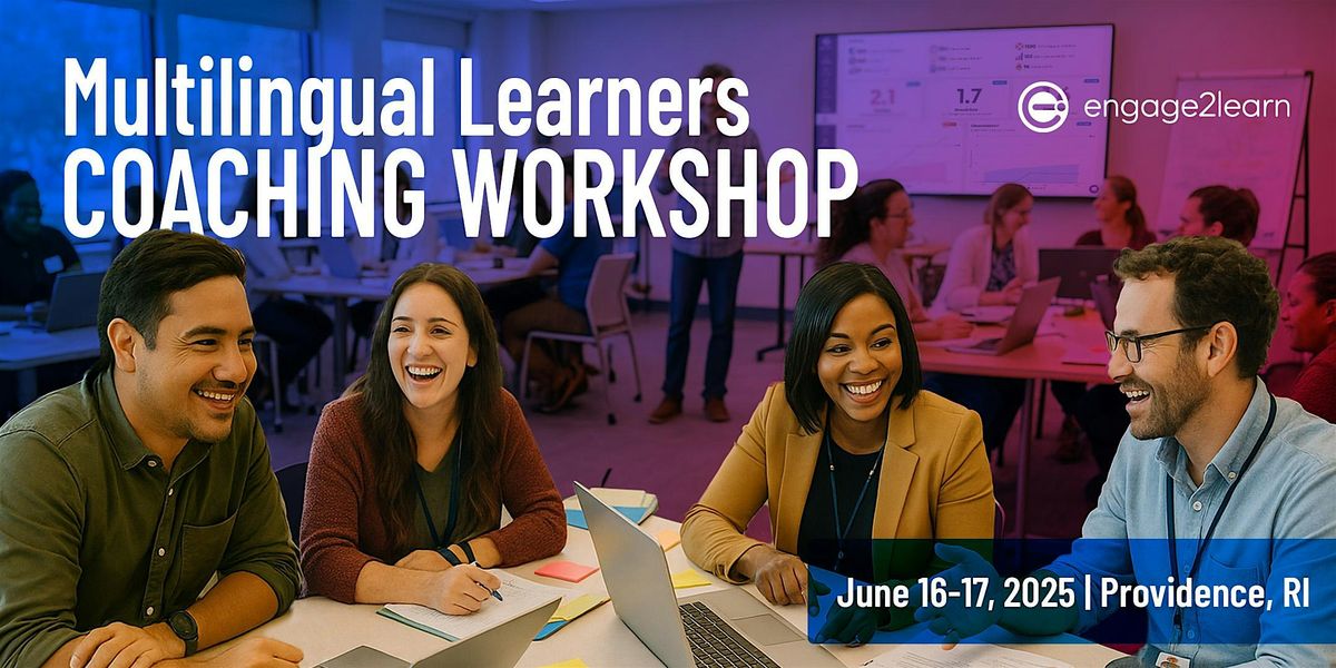 Multilingual Learners Coaching Workshop, 16 June | Event in Providence | AllEvents