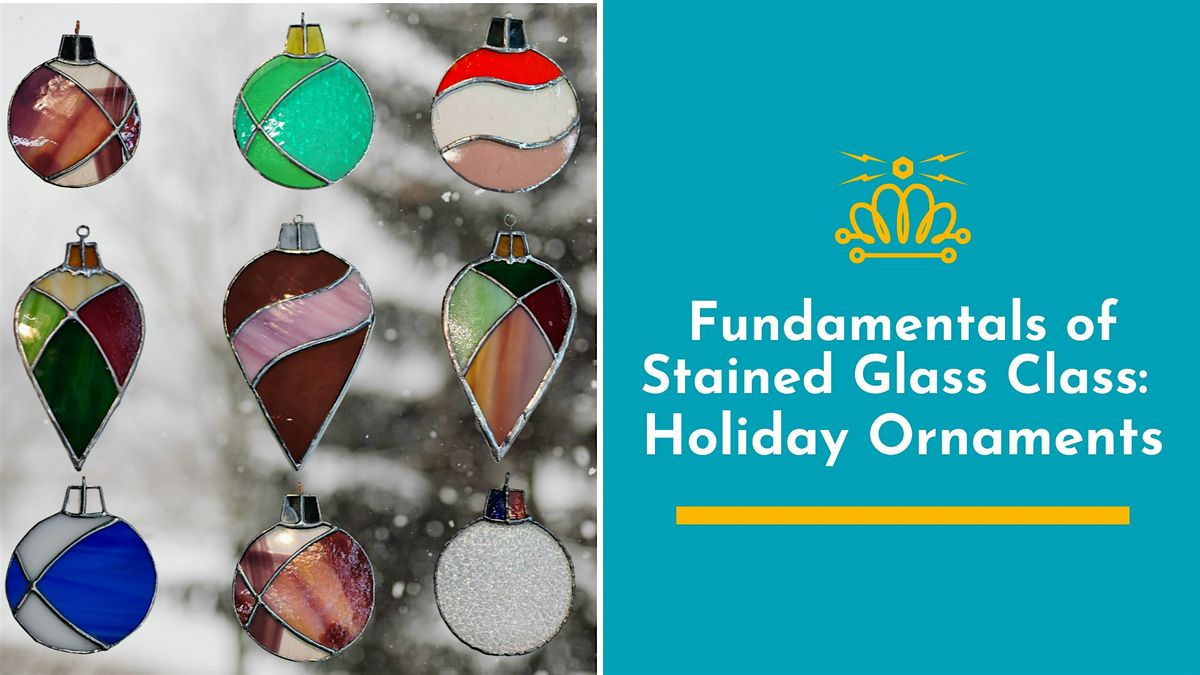 Fundamentals of Stained Glass: Holiday Ornaments | Event in Charlotte | AllEvents
